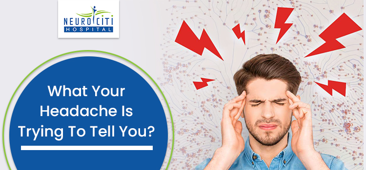 What Your Headache Is Trying To Tell You?