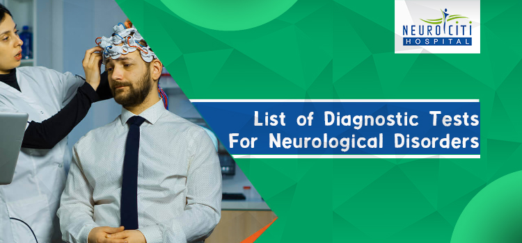 List of Diagnostic Tests For Neurological Disorders