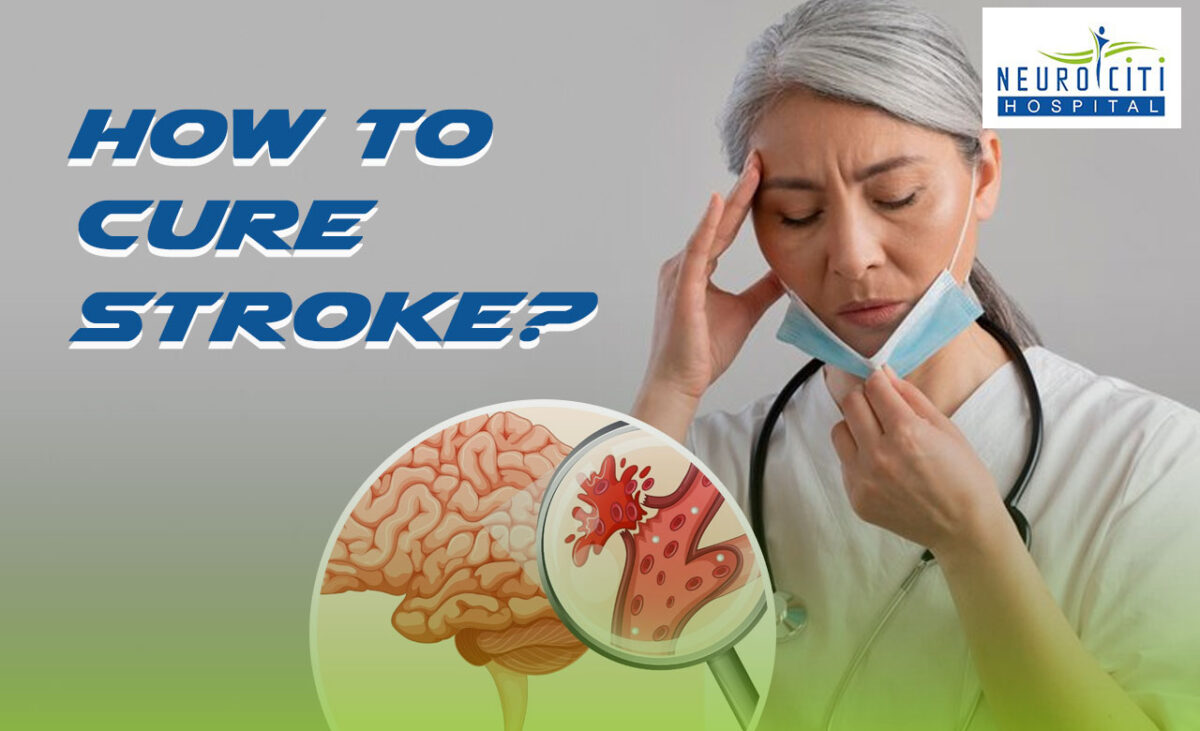 How to cure stroke?