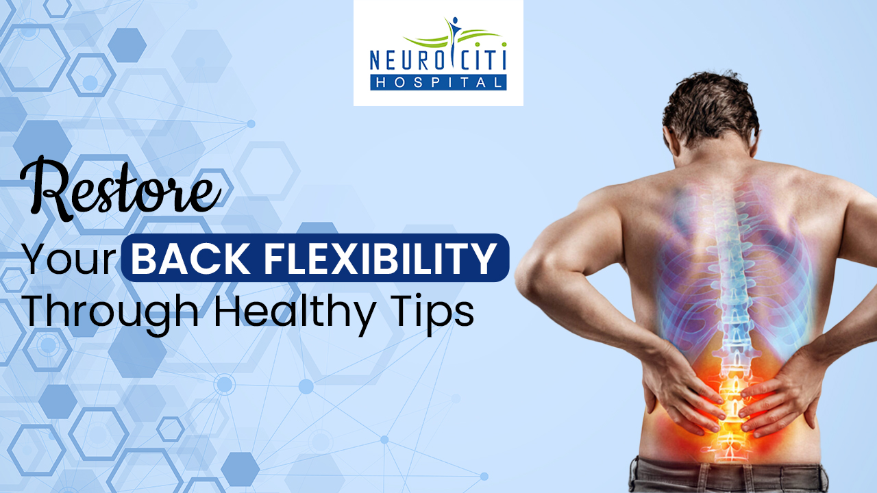 Restore Your Back Flexibility Through Healthy Tips